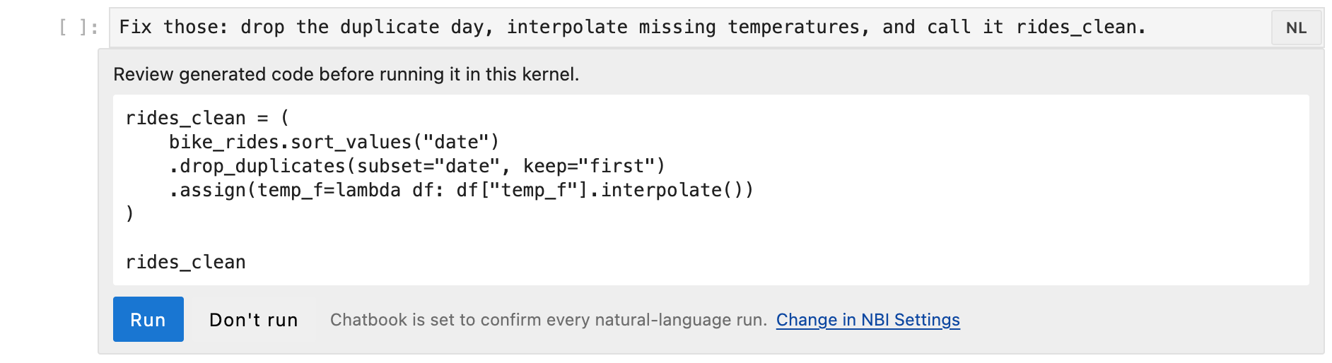 An NL cell asking to drop the duplicate day, interpolate missing temperatures, and call the result rides_clean, with generated code that starts from bike_rides, the name the first cell created
